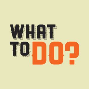 what to do
