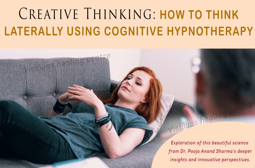Creative Thinking | Psychotherapy | Vishwas Healing Centre
