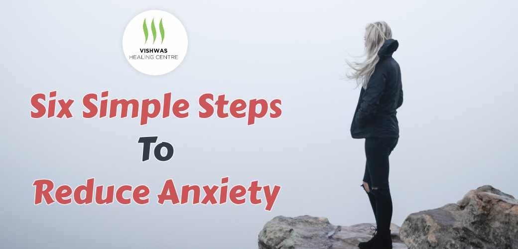 6simple steps to reduce anxiety