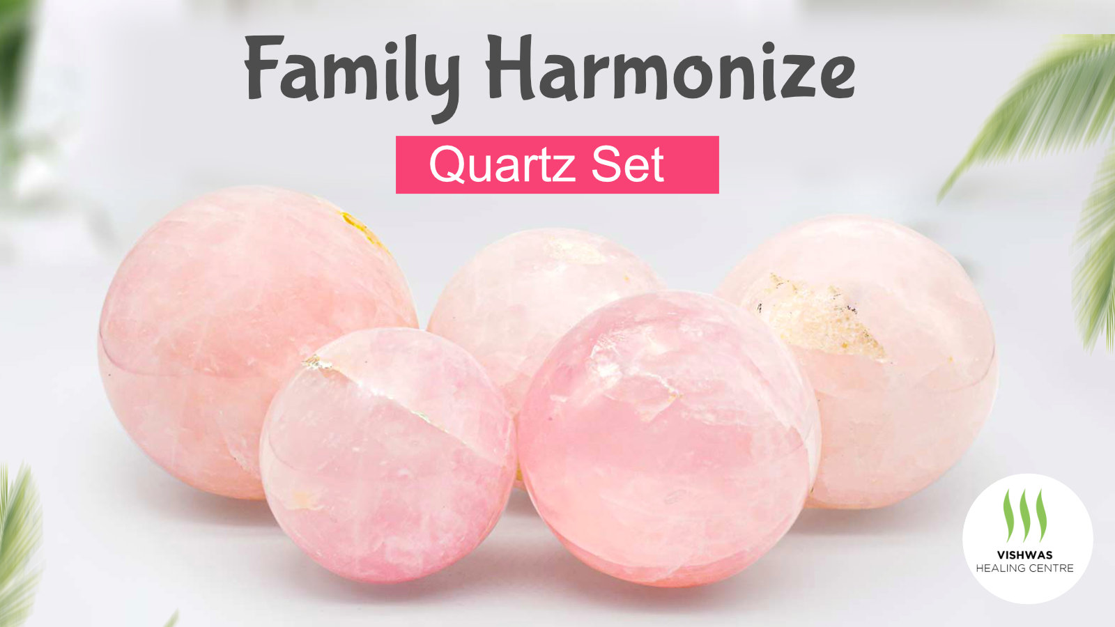 Family Harmonize Quartz Set