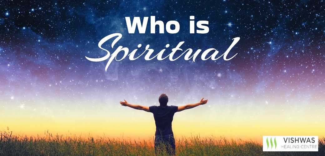 WHO IS SPIRITUAL