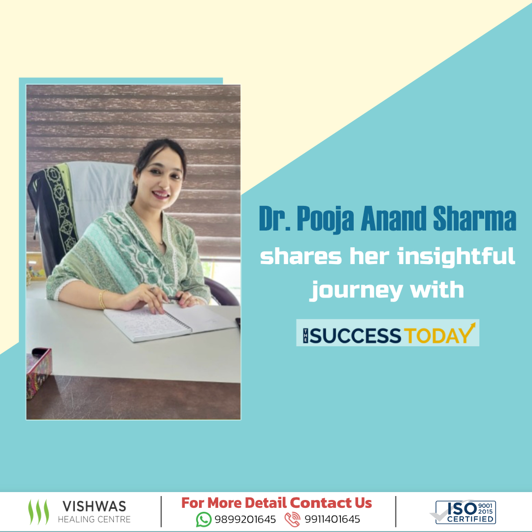 Dr Pooja Anand Sharma shares her insightful journey with The Success Today