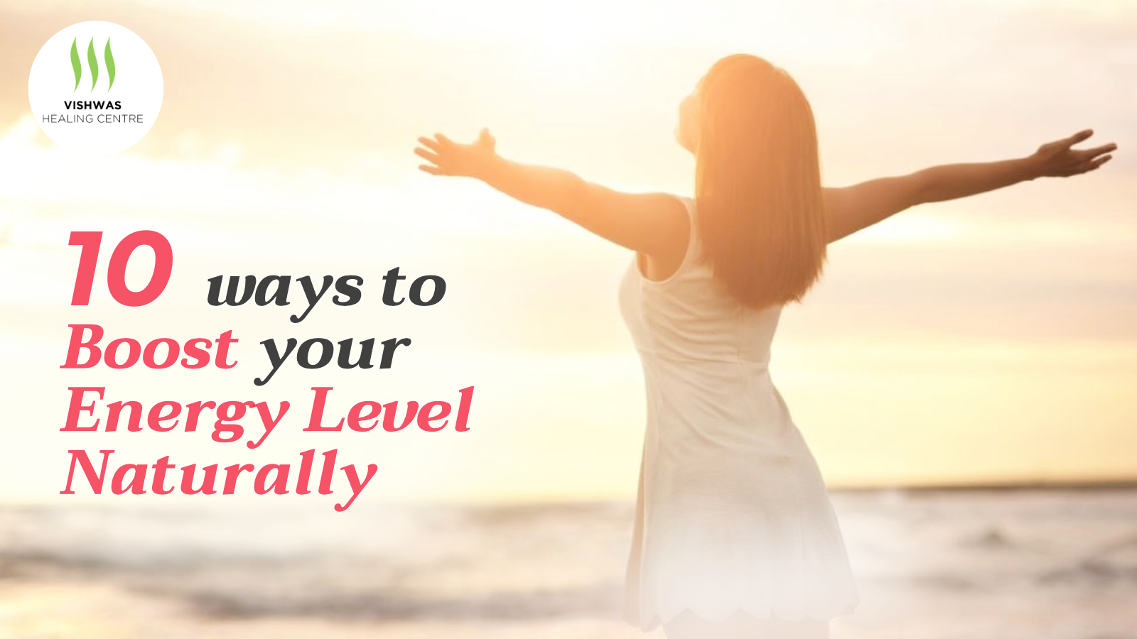 10 Ways to Boost Your Energy Level Naturally